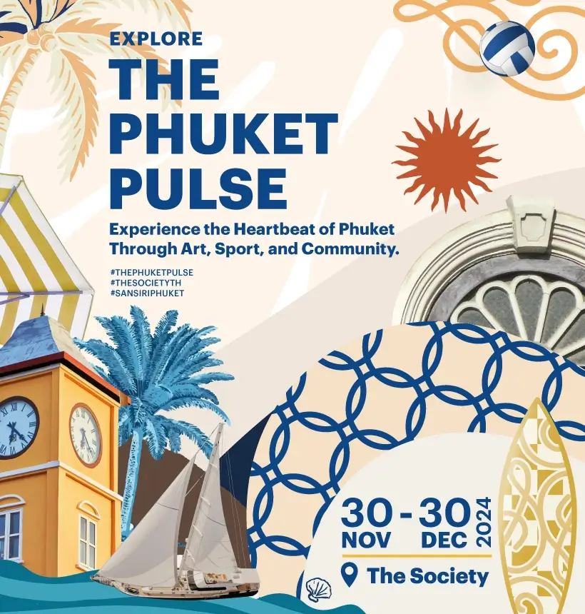 Explore The Phuket Pulse at The Society – Sansiri Phuket